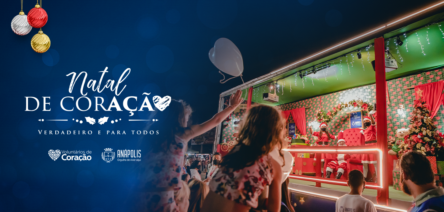 Natal de Coração 2022: de 23 de novembro a 21 de dezembro | Prefeitura de Anápolis Natal de Coração 2022: de 23 de novembro a 21 de dezembro | Prefeitura de Anápolis